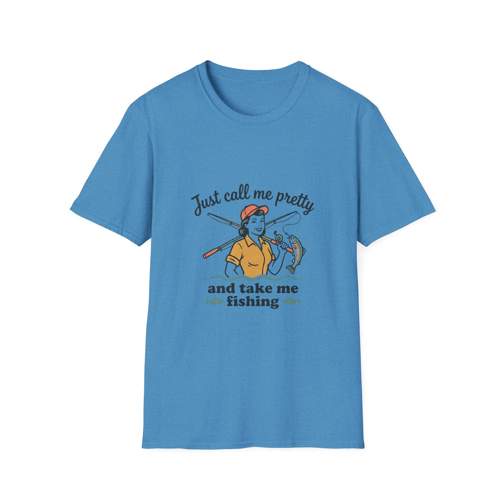 Fishing Graphic T-Shirt — "Just Call Me Pretty and Take Me Fishing" Casual Outdoor Tee