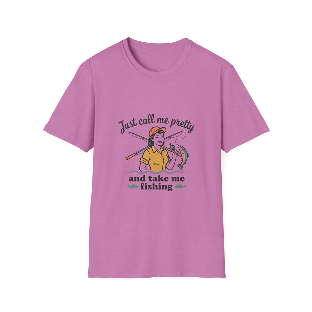 Fishing Graphic T-Shirt — "Just Call Me Pretty and Take Me Fishing" Casual Outdoor Tee